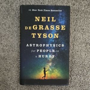 Neil deGrasse Tyson Book - Astrophysics for People in a Hurry